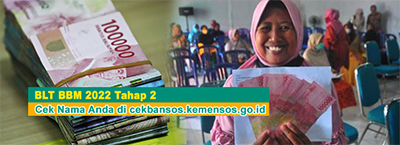 BLT BBM 2022 Tahap 2, Cek Nama Anda di cekbansos.kemensos.go.id